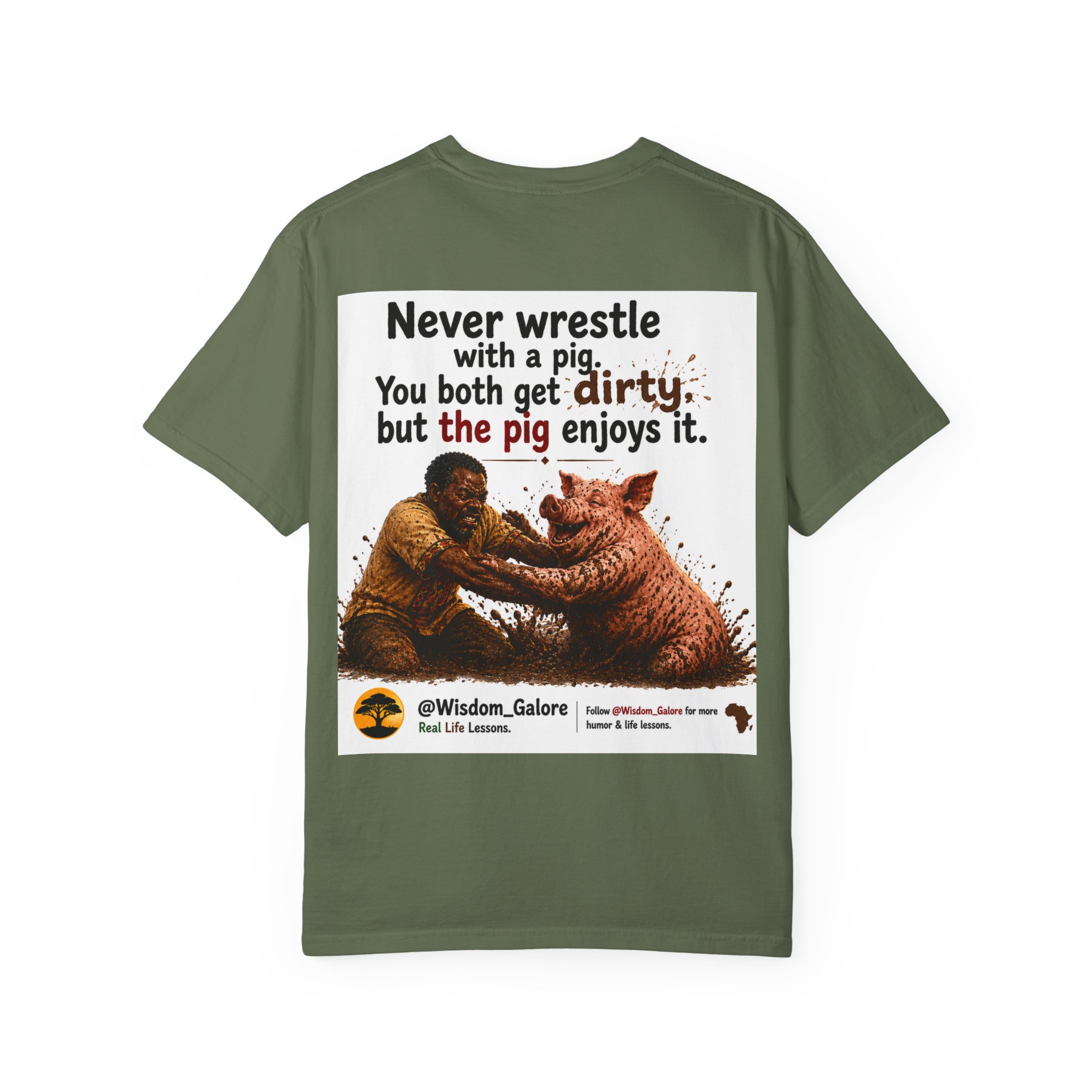 Never Wrestle a pig Unisex Garment-Dyed T-shirt White - Image 38