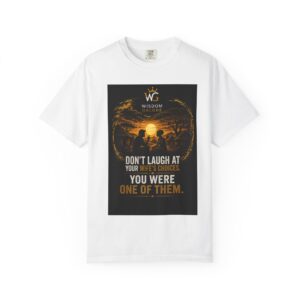 Dont lough at your wifes choices_Unisex Garment-Dyed T-shirt Black