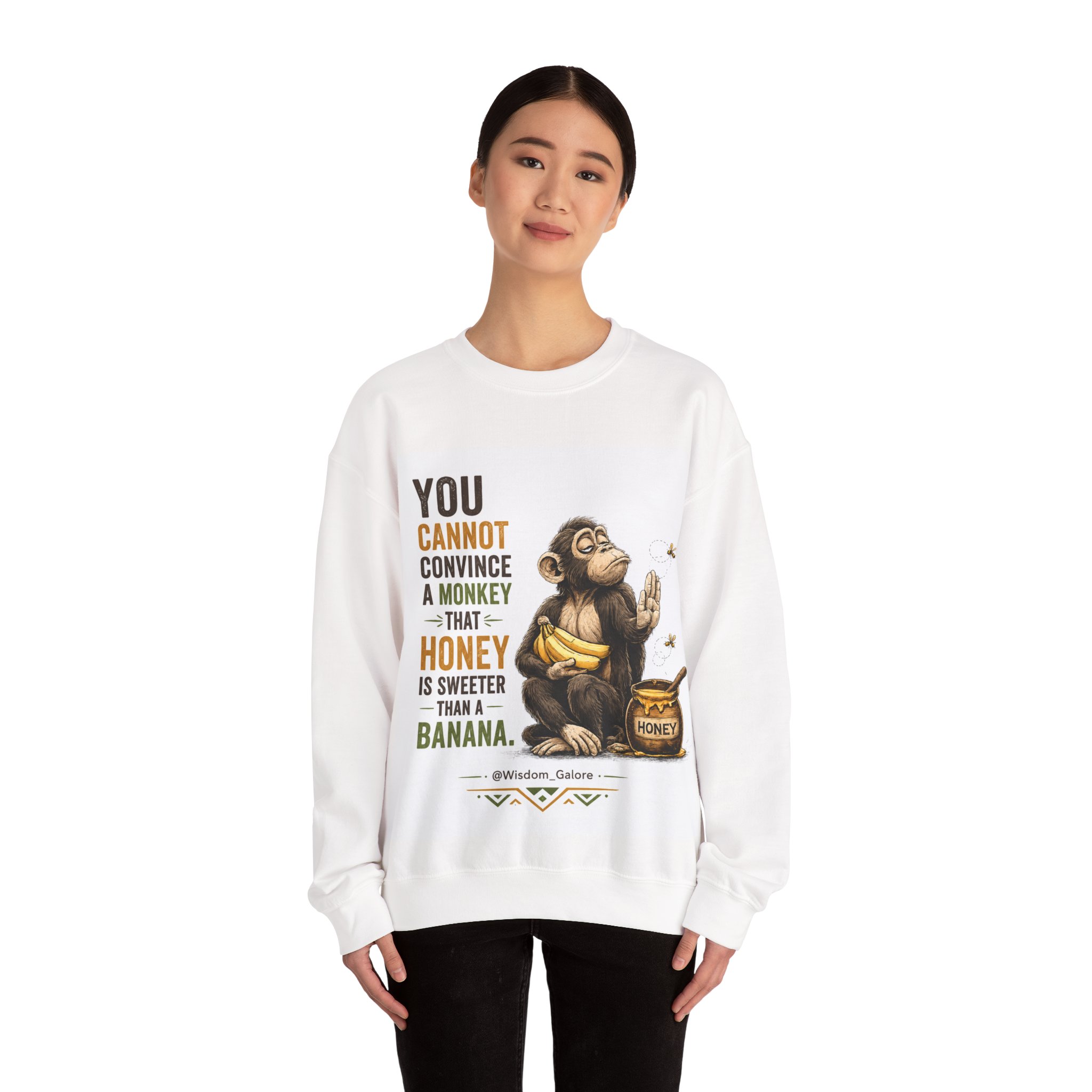 Monkey & Honey Crewneck Sweatshirt — "You Cannot Convince a Monkey That Honey Is Sweeter Than a Banana" - Image 9