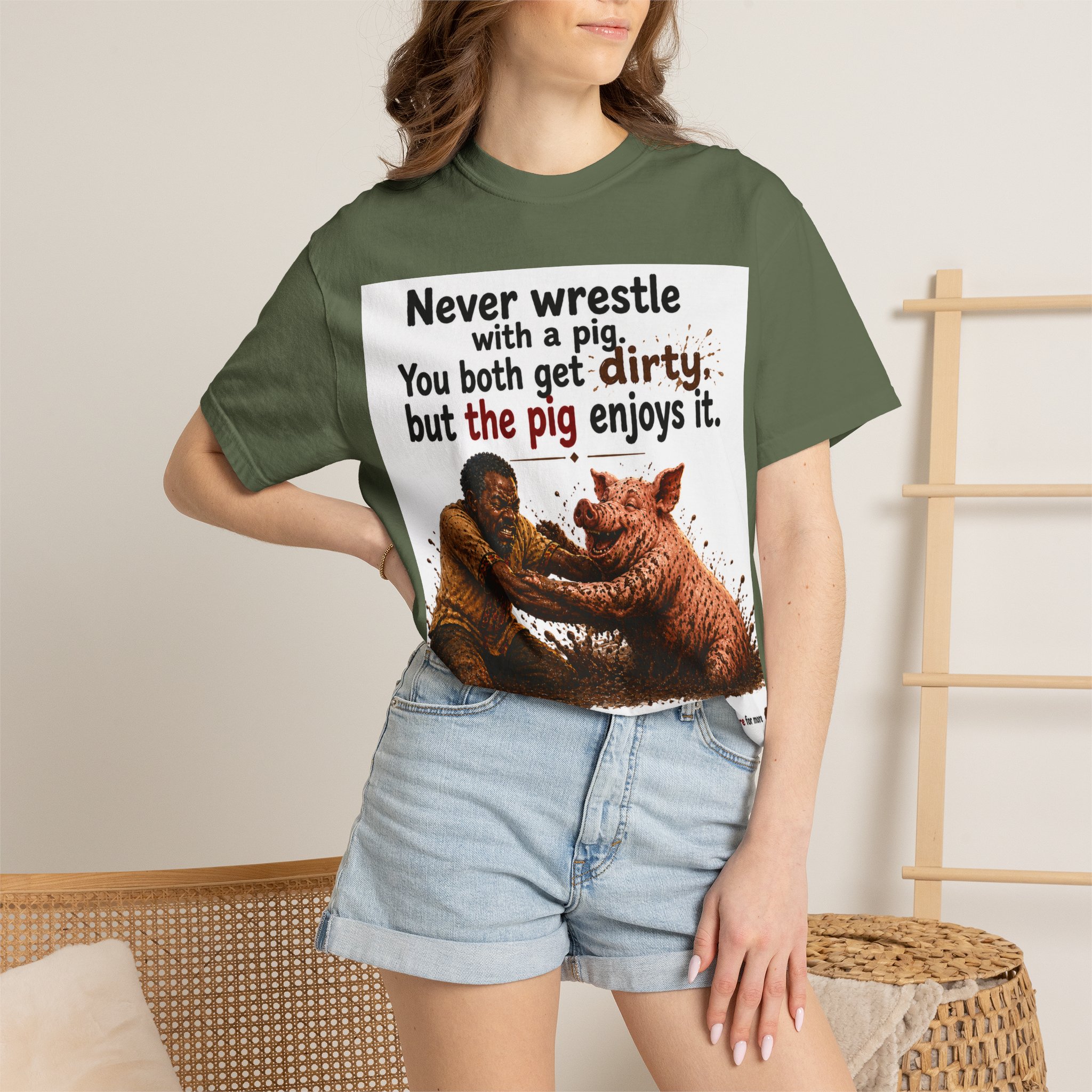Never Wrestle a pig Unisex Garment-Dyed T-shirt White - Image 40