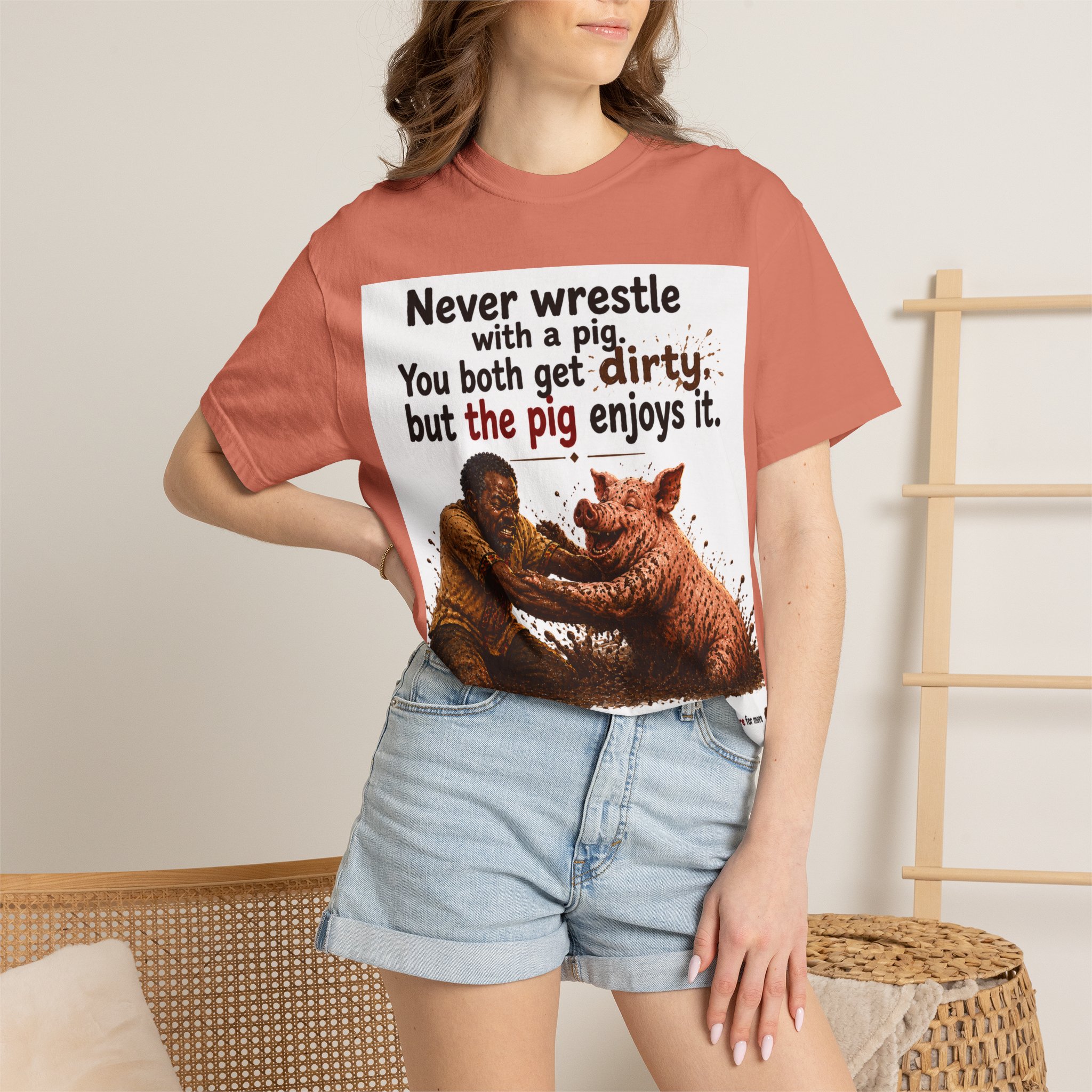 Never Wrestle a pig Unisex Garment-Dyed T-shirt White - Image 8