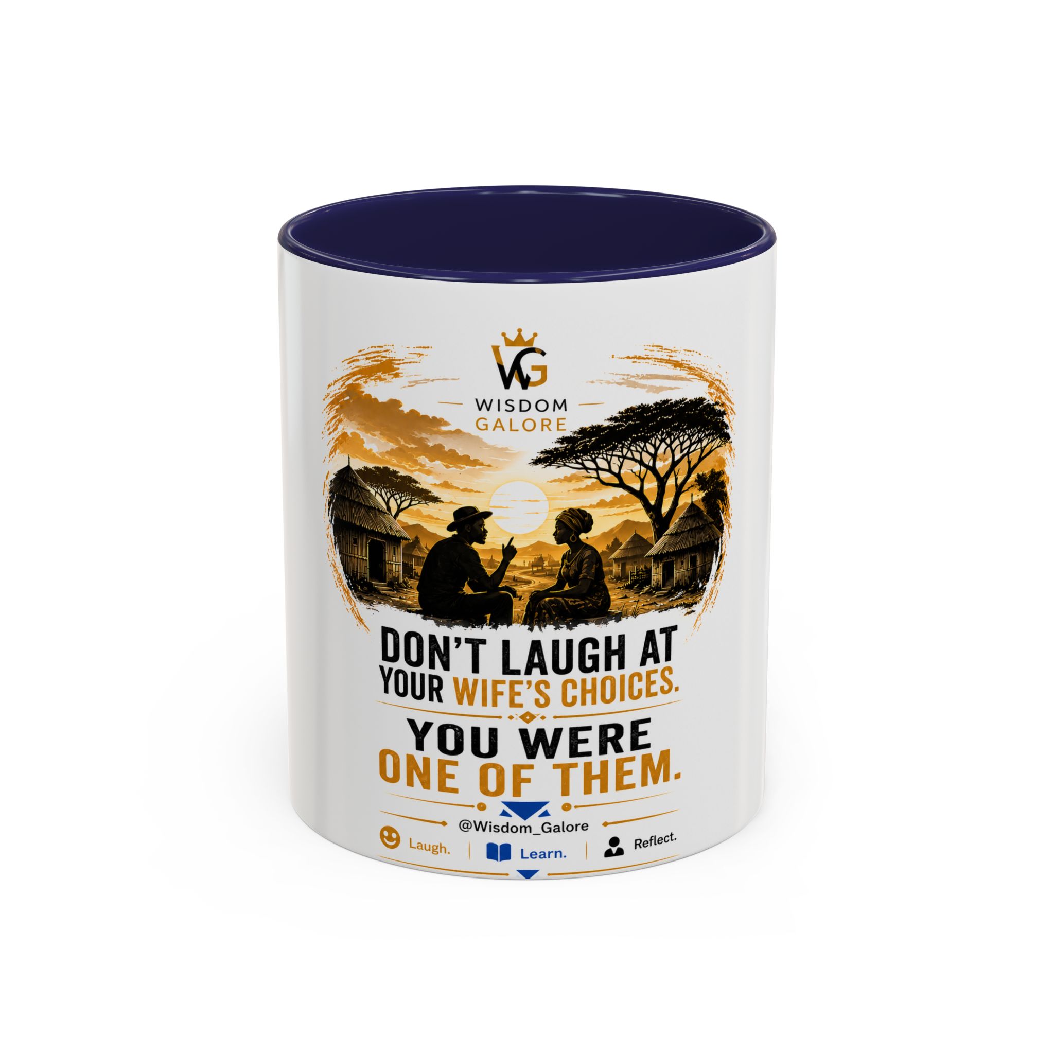 Coffee Mug – "Don't Laugh at Your Wife's Choices, You Were One of Them" Rustic Wisdom Gift - Image 5