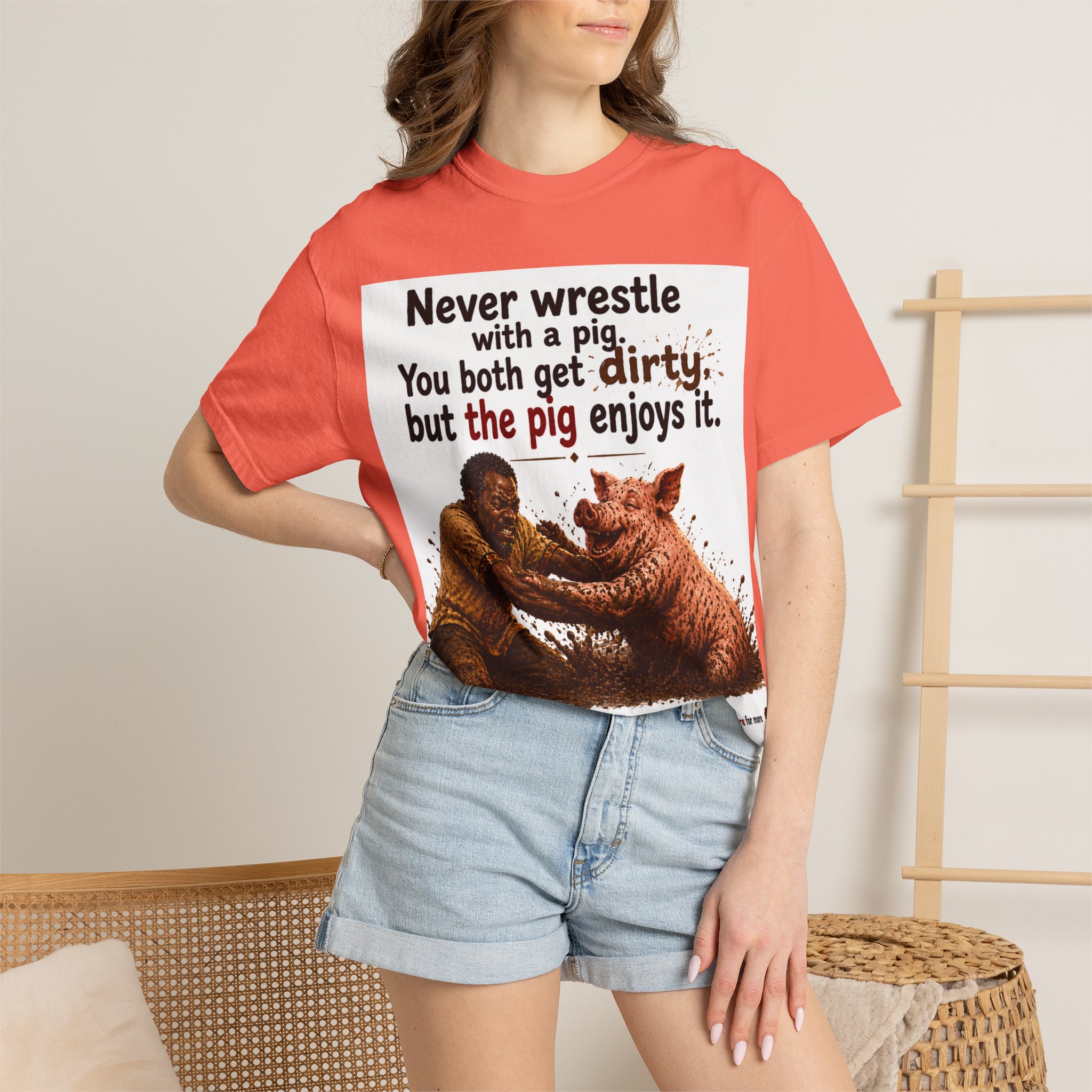 Never Wrestle a pig Unisex Garment-Dyed T-shirt White - Image 12