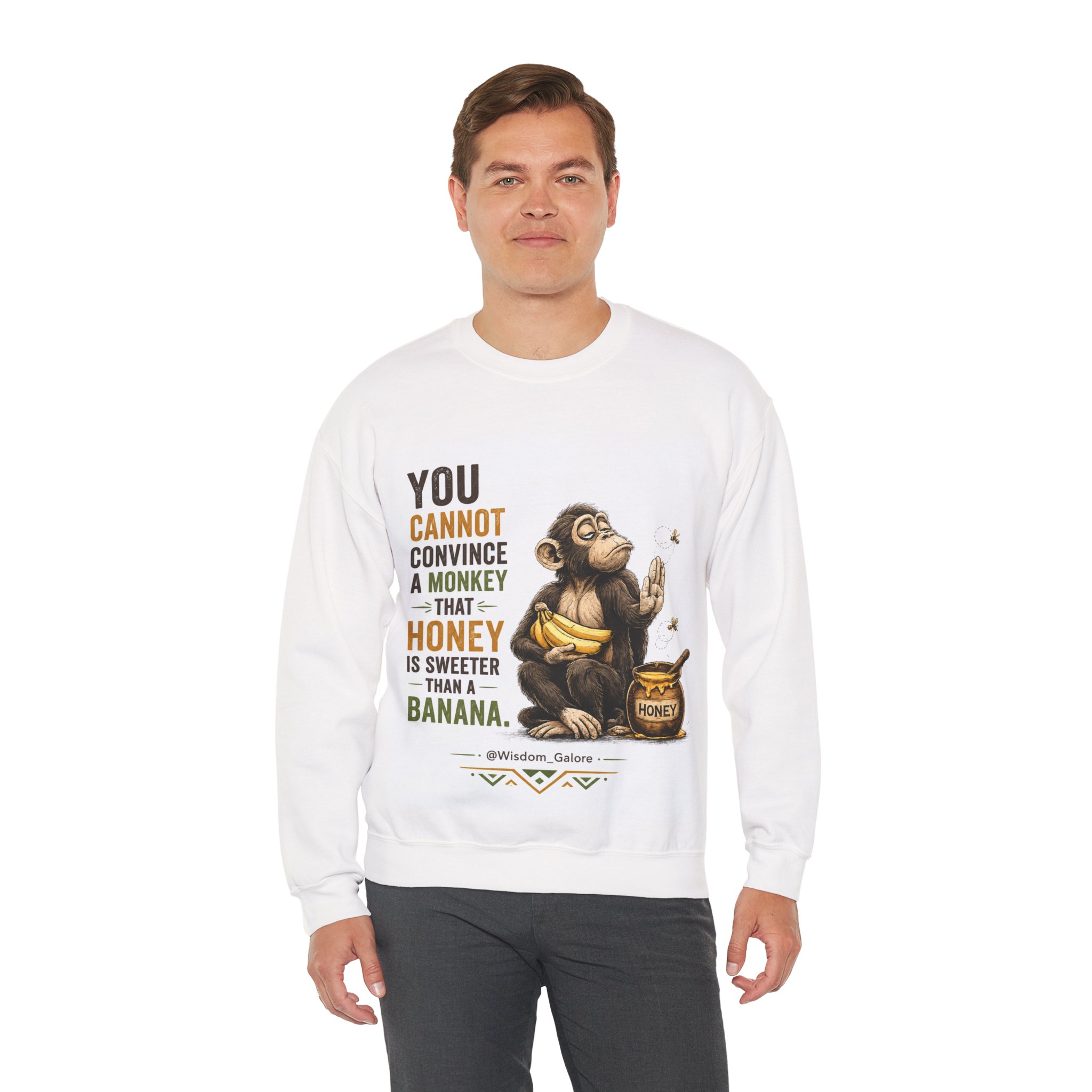 Monkey & Honey Crewneck Sweatshirt — "You Cannot Convince a Monkey That Honey Is Sweeter Than a Banana" - Image 7