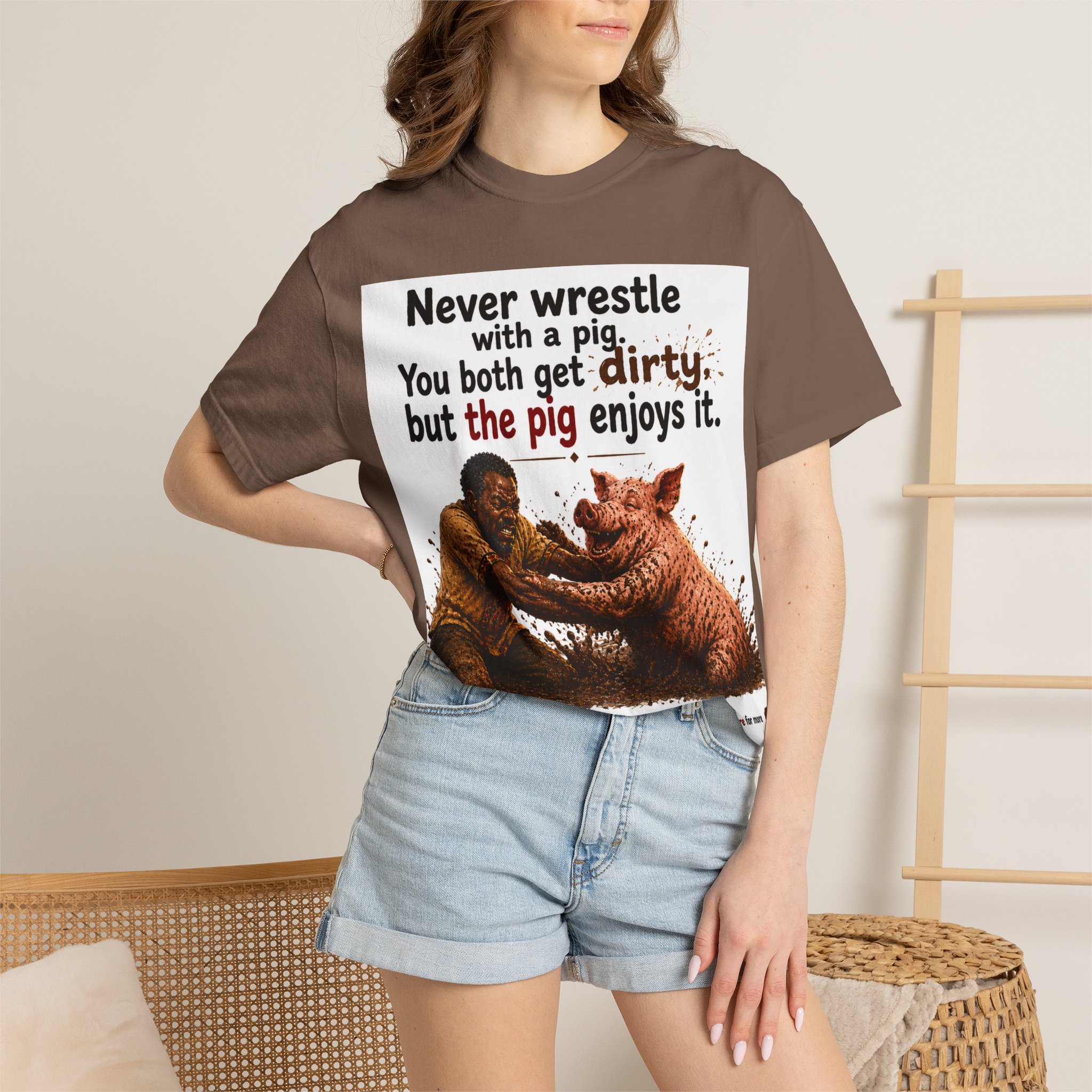 Never Wrestle a pig Unisex Garment-Dyed T-shirt White - Image 28