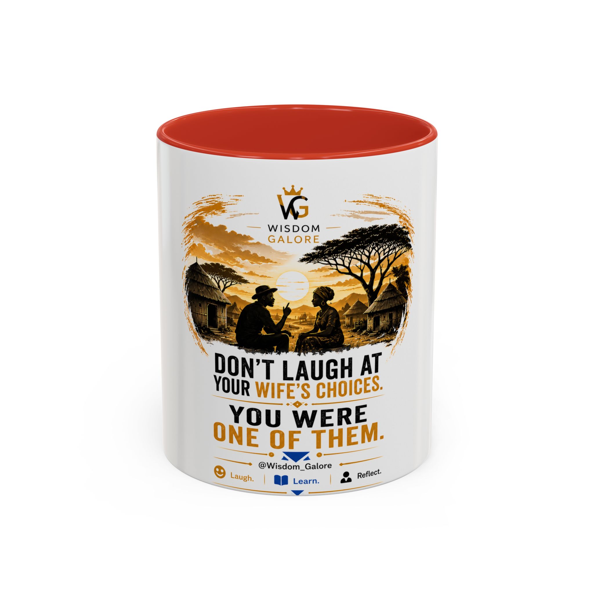 Coffee Mug – "Don't Laugh at Your Wife's Choices, You Were One of Them" Rustic Wisdom Gift - Image 13