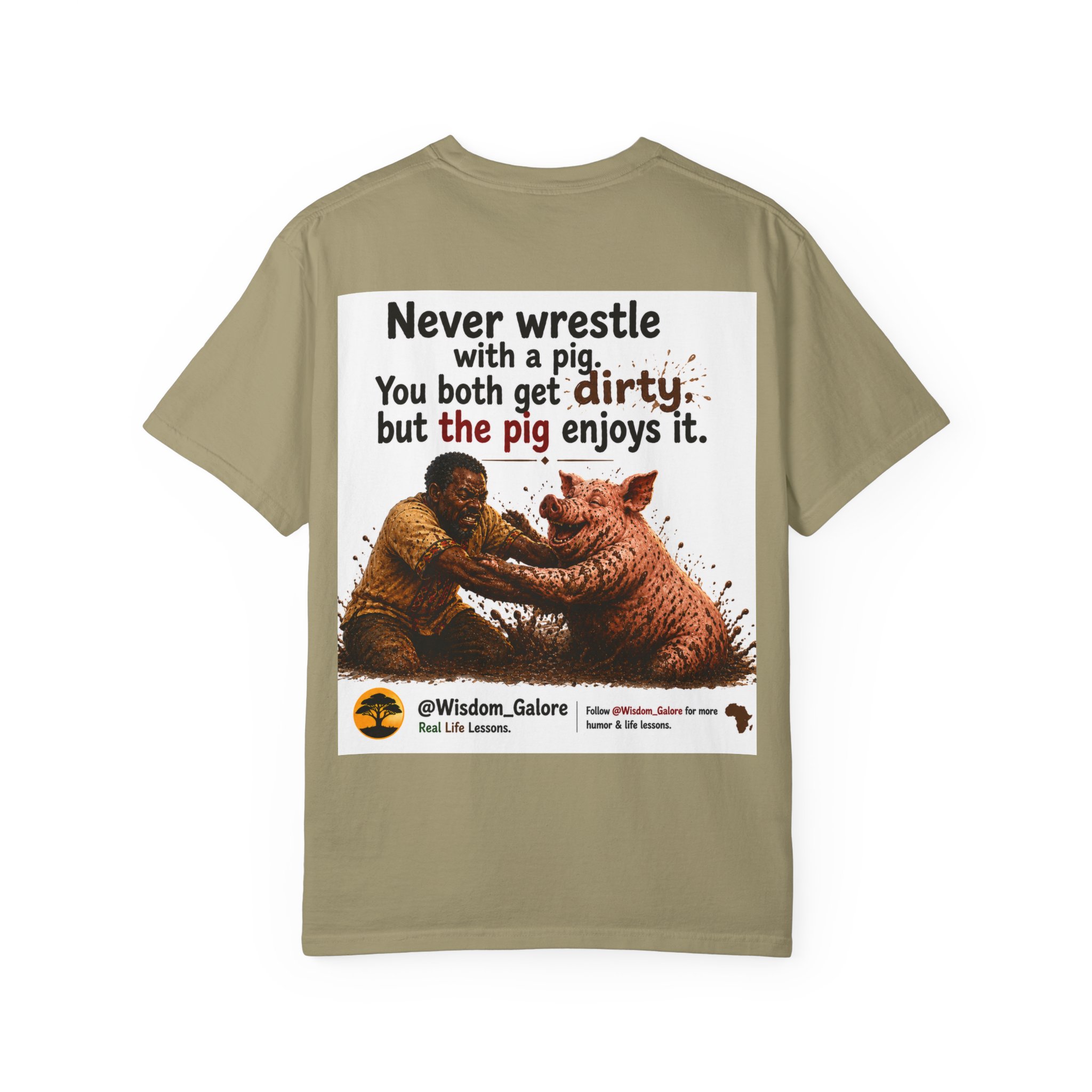 Never Wrestle a pig Unisex Garment-Dyed T-shirt White - Image 22