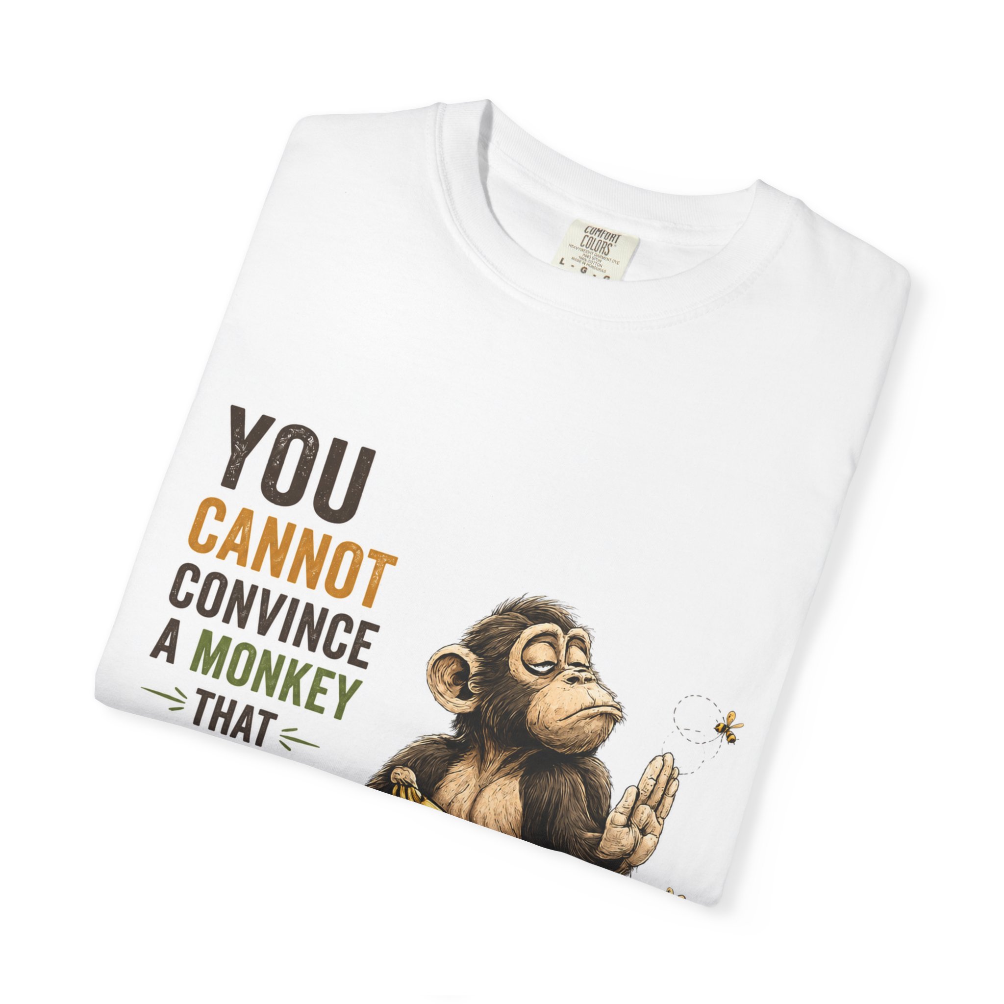 You cannot convince a monkey _Unisex Garment-Dyed T-shirt_White - Image 3